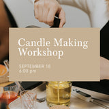 Candle Making Workshop | September 18, 6:00PM