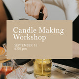 Candle Making Workshop | September 18, 6:00PM